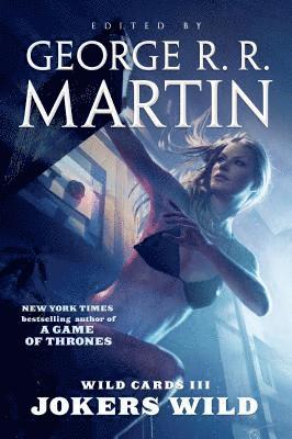George R. R. Martin, Wild Cards Trust - Wild Cards III: Jokers Wild, Häftad