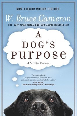 W. Bruce Cameron - Dog's Purpose, Inbunden