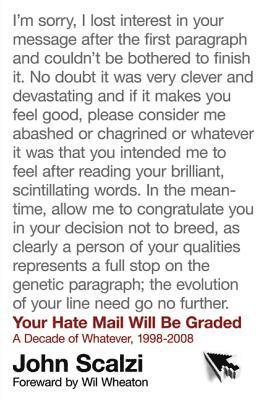 John Scalzi - Your Hate Mail Will Be Graded, Häftad