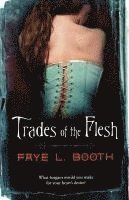 bokomslag Trades of the Flesh