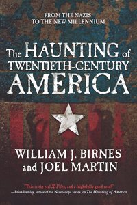 bokomslag The Haunting of Twentieth-Century America: From the Nazis to the New Millennium