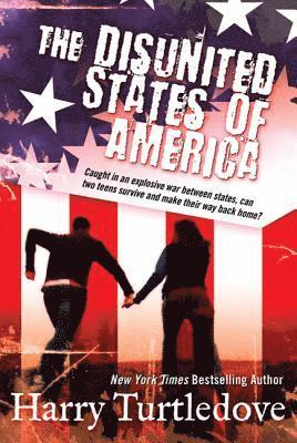 Harry Turtledove - The Disunited States of America: A Novel of Crosstime Traffic, Häftad