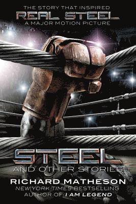 Richard Matheson - Steel: And Other Stories, Häftad