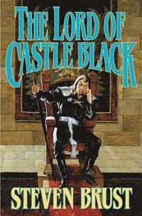 bokomslag The Lord of Castle Black: Book Two of the Viscount of Adrilankha