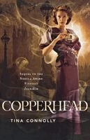 Tina Connolly - Copperhead, Häftad