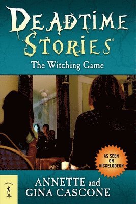 Annette Cascone, Gina Cascone, Susan Chang - Deadtime Stories: The Witching Game, Häftad