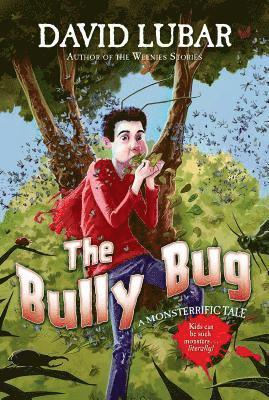 David Lubar - Bully Bug, Inbunden