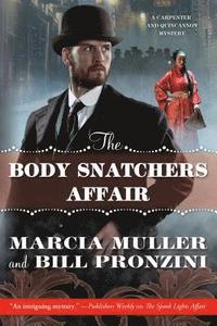 bokomslag The Body Snatchers Affair: A Carpenter and Quincannon Mystery