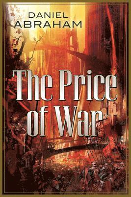 Daniel Abraham - Price of War, Häftad