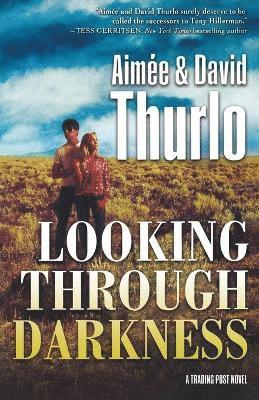 Looking Through Darkness