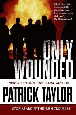 Patrick Taylor - Only Wounded, Häftad