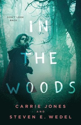 Carrie Jones, Steven E. Wedel - In the Woods, Häftad
