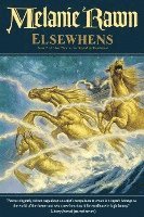 Elsewhens: Book Two of Glass Thorns 1