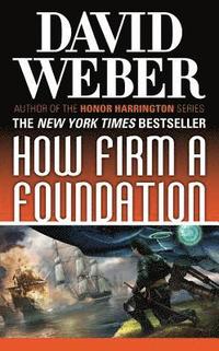 bokomslag How Firm a Foundation: A Novel in the Safehold Series (#5)