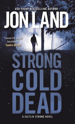 bokomslag Strong Cold Dead: A Caitlin Strong Novel