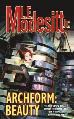 L E Modesitt Jr - Archform: Beauty, Häftad