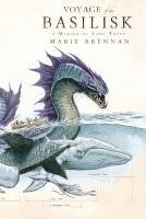 Voyage of the Basilisk: A Memoir by Lady Trent 1