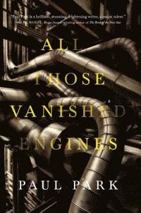 bokomslag ALL THOSE VANISHED ENGINES