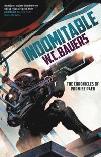 bokomslag Indomitable: The Chronicles of Promise Paen, Book 2