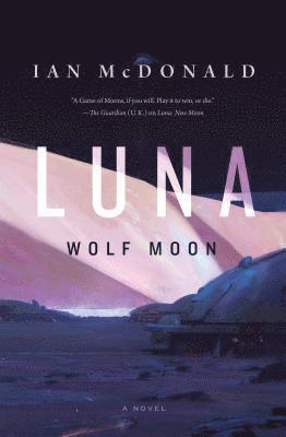 Ian McDonald - Luna: Wolf Moon, Häftad