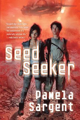 Pamela Sargent - Seed Seeker, Häftad