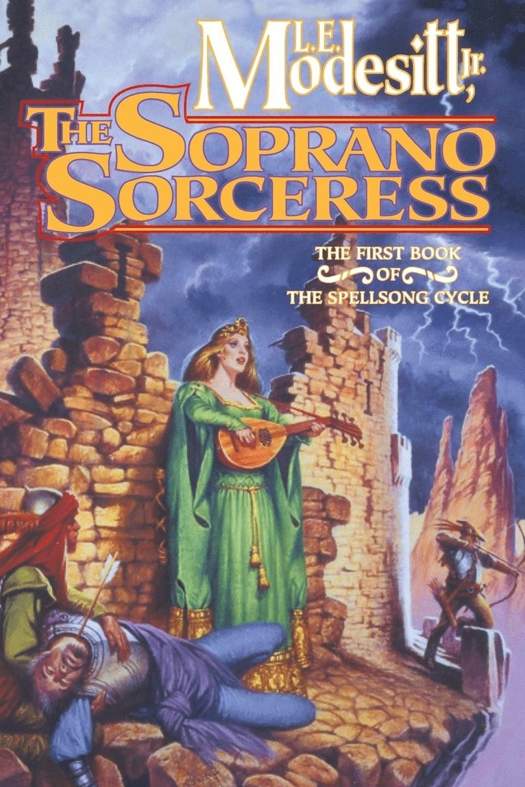 The Soprano Sorceress: The First Book of the Spellsong Cycle
