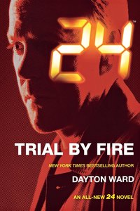 bokomslag 24: Trial by Fire