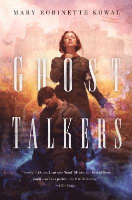 Mary Robinette Kowal - Ghost Talkers, Häftad