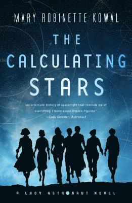 Mary Robinette Kowal - Calculating Stars, Häftad