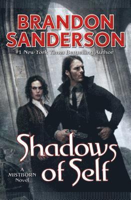 Brandon Sanderson - Shadows of Self, Inbunden