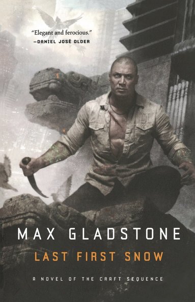 Max Gladstone - Last First Snow, Häftad
