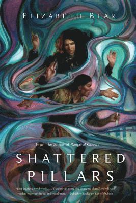 Elizabeth Bear, ELIZABETH BEAR, BETH MEACHAM, Beth Meacham - Shattered Pillars, Häftad