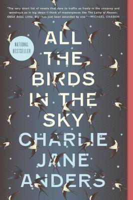 Charlie Jane Anders - All the Birds in the Sky, Häftad