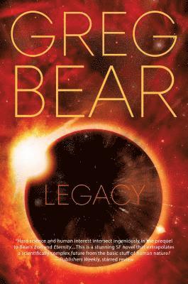 Greg Bear - Legacy, Häftad