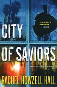 bokomslag City of Saviors: A Detective Elouise Norton Novel