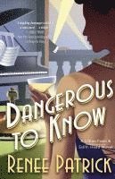 bokomslag Dangerous to Know: A Lillian Frost & Edith Head Novel