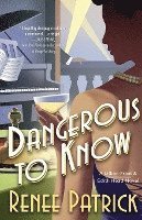 Dangerous to Know: A Lillian Frost & Edith Head Novel