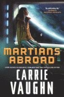 Carrie Vaughn - Martians Abroad, Häftad