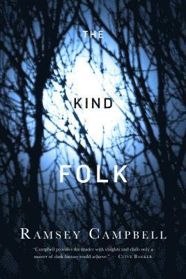 Ramsey Campbell - The Kind Folk, Inbunden