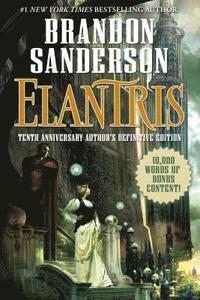 bokomslag Elantris: Tenth Anniversary Author's Definitive Edition