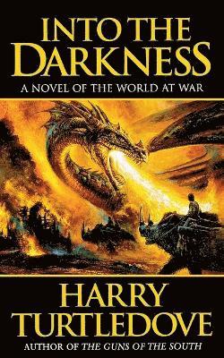 Harry Turtledove - Into the Darkness, Häftad