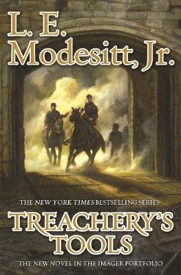 Modesitt, L: Treachery's Tools