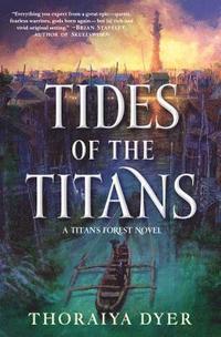 bokomslag Tides of the Titans