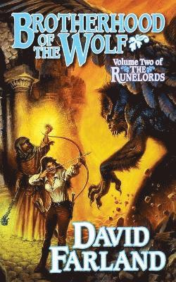 David Farland - Brotherhood of the Wolf, Häftad