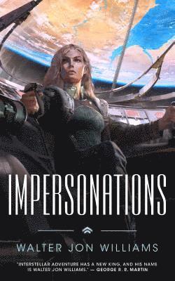 Walter Jon Williams - Impersonations, Häftad