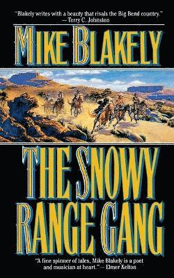Mike Blakely - Snowy Range Gang, Häftad