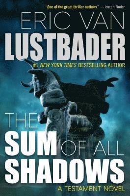 Eric Van Lustbader - The Sum of All Shadows, Inbunden