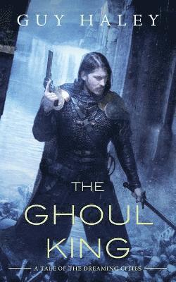 Guy Haley - Ghoul King, Häftad