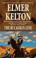 Elmer Kelton - The Buckskin Line: A Novel of the Texas Rangers, Häftad
