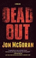 bokomslag Deadout: A Thriller